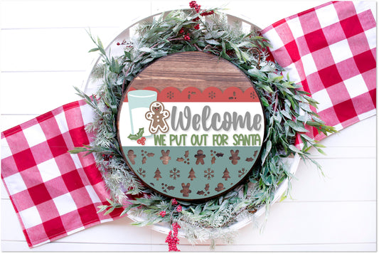Welcome We Put Out For Santa