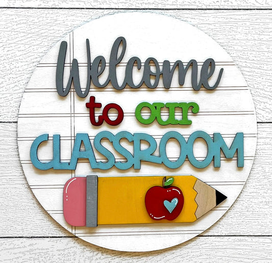 Welcome To Our Classroom Sign