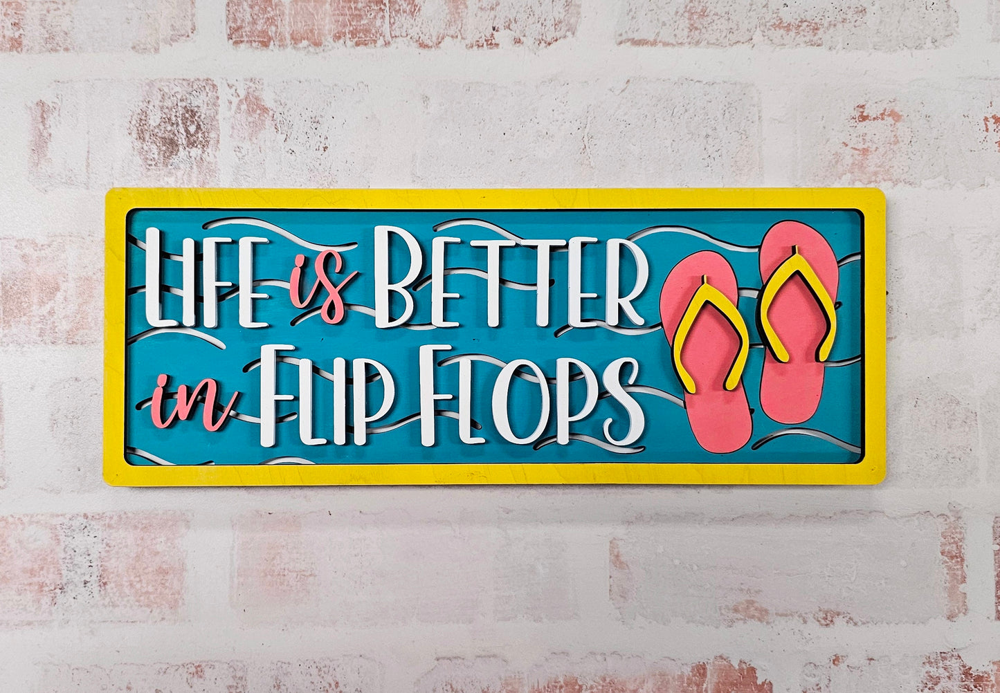 Life is Better in Flip Flops Shelf Sitter