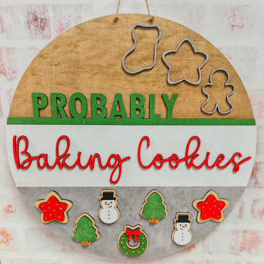 Probably Baking Cookies Door Hanger